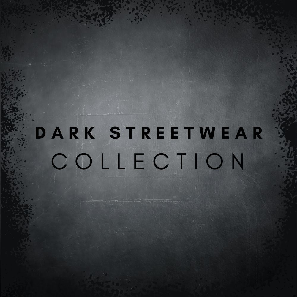 Dark Streetwear Collection